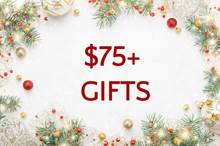 $75+ Holiday Gifts